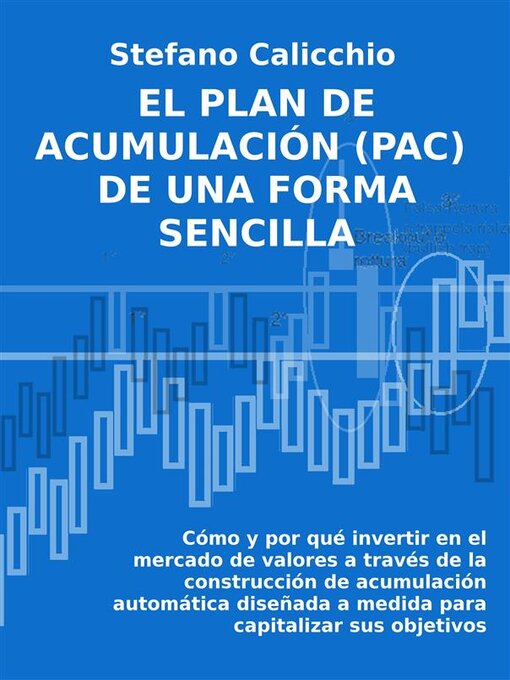 Title details for El plan de acumulación (PAC) de una forma sencilla by Stefano Calicchio - Available